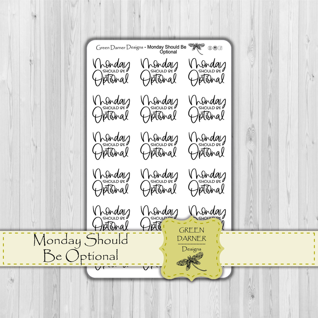 Monday Should Be Optional -  text/script stickers