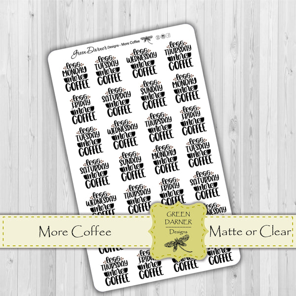 Load image into Gallery viewer, More Coffee - funny, snarky quote stickers
